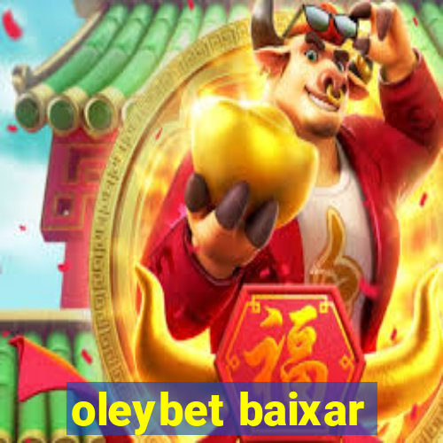 oleybet baixar